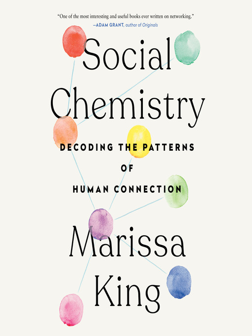 Title details for Social Chemistry by Marissa King - Available